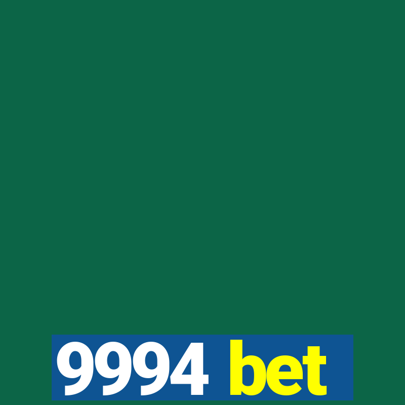 9994 bet